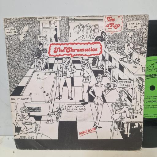 THE CHROMATICS, I'm A Rep / Eat Em Up, RTLS 014, 7" SINGLE
