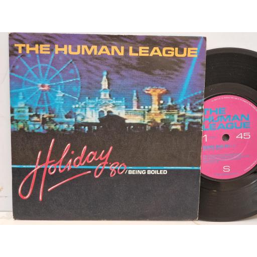 THE HUMAN LEAGUE, Holiday ‘80 / Being Boiled, SV 105, 7" SINGLE