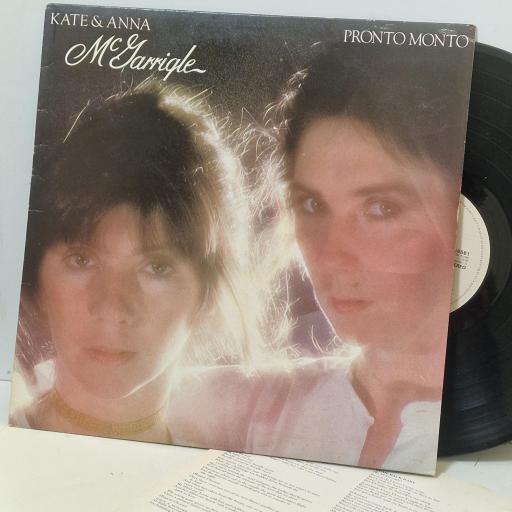 KATE & ANNA MCGARRIGLE, Pronto Monto, K56561, 12" LP