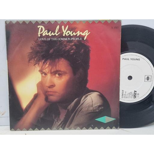 PAUL YOUNG, Love Of The Common People (Remix), A 3585, 7" SINGLE