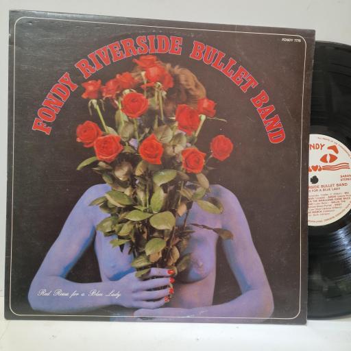FONDY RIVERSIDE BULLET BAND, Red Roses For A Blue Lady, FONDY 7775, 12" LP