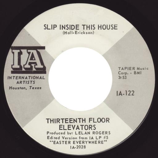 THIRTEENTH FLOOR ELEVATORS Slip Inside This House 1A-122 7" SINGLE