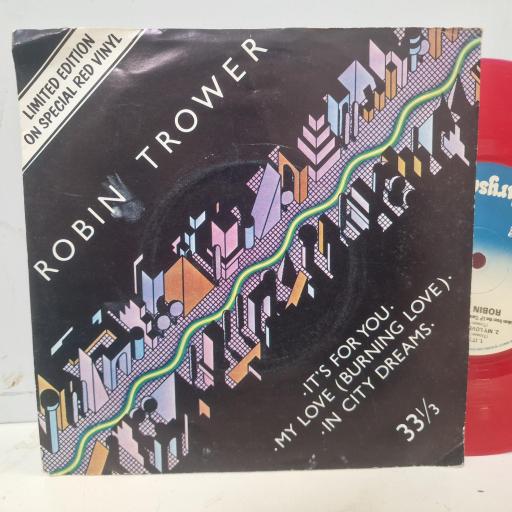 ROBIN TROWER It's For You CHS 2247 7" SINGLE red vinyl