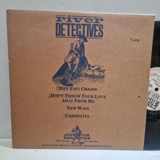 THE RIVER DETECTIVES, Hey You! Chains / Don't Throw Your Love Away From Me / New Ways / Carmelita, YZ383TE, 10" SINGLE