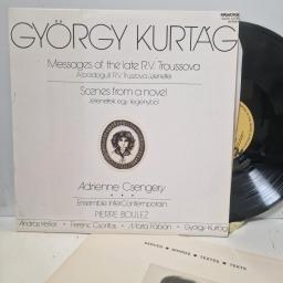 GYÖRGY KURTÁG ADRIENNE CSENGERY ENSEMBLE INTERCONTEMPORAIN PIERRE BOULEZ ANDRÁS KELLER FERENC CSONTOS MÁRTA FÁBIÁN Messages Of The Late R.v. Troussova / Scenes From A Novel SLPX 12776 12" LP
