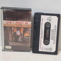 ELTON JOHN Don’t Shoot Me I’m Only The Piano Player 35 DJF 1152 CASSETTE
