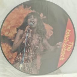 TINA TURNER The Bitch Is Back PD BTA 1211 12” PICTURE DISC