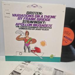 BRITTEN / STRAVINSKY : THE CZECH CHAMBER ORCHESTRA CONDUCTED BY JOSEF VLACH Variations On A Theme By Frank Bridge / Apollon Musagete 22 16 0108 12" LP