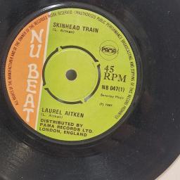 VERY RARE. LAUREL AITKEN GRUVY BEATS Skinhead Train Kent People NB 047 7” SINGLE