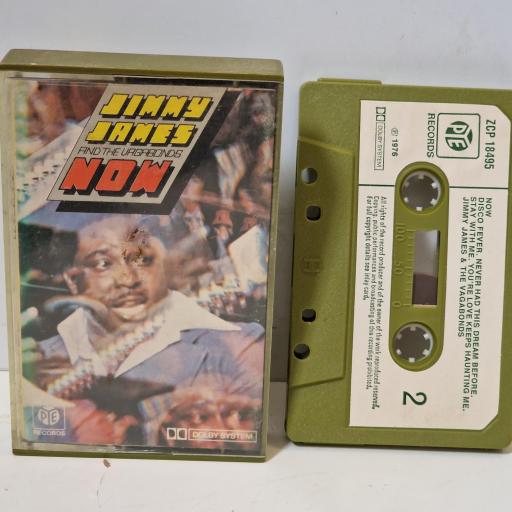JIMMY JAMES AND THE VAGABONDS Now ZCP 18495 CASSETTE