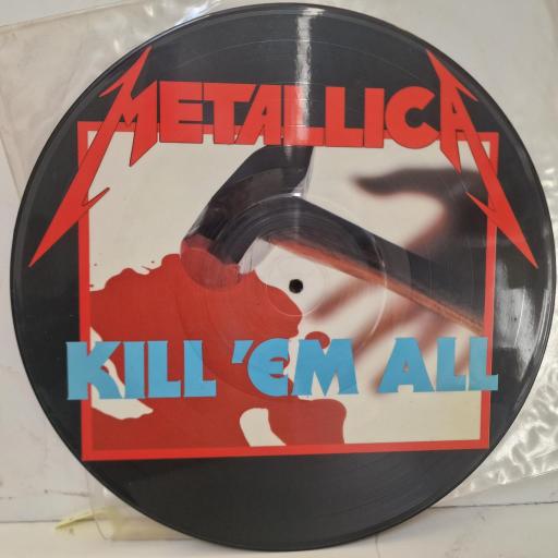 METALLICA Kill ‘Em All MFN 7 P 12” PD