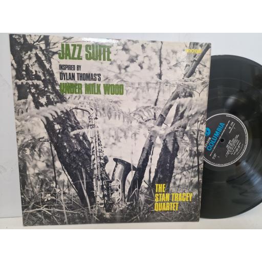 THE STAN TRACEY QUARTET Jazz Suite (Inspired By Dylan Thomas’s Under Milk Wood) 33SX 1774 12” LP