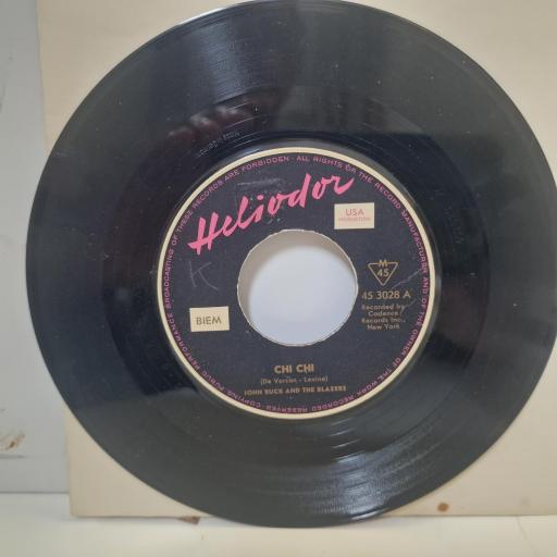 JOHN BUCK AND THE BLAZERS Chi Chi 45 3028 7” SINGLE