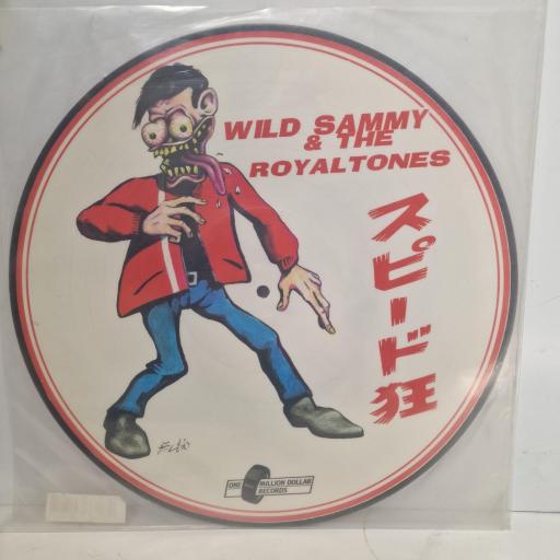WILD SAMMY & THE ROYALTONES Speed Crazy DOLLAR 028 12” PD