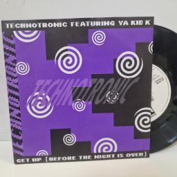 TECHNOTRONIC ft. YA KID K Get Up (Before The Night Is Over) SYR 8 7” SINGLE