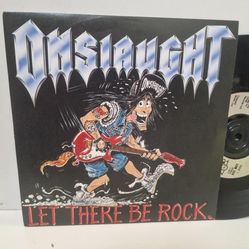ONSLAUGHT Let There Be Rock LON 224 7” SINGLE