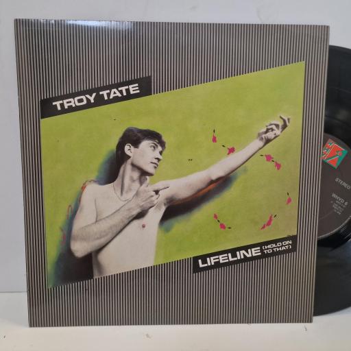 TROY TATE Lifeline (Hold On To That) WHYD 6 10” SINGLE