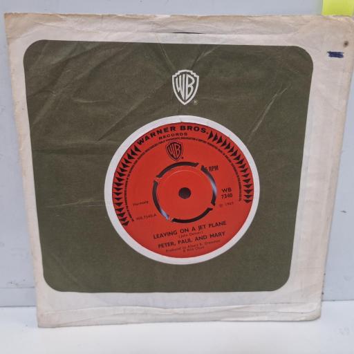PETER PAUL AND MARY Leaving On A Jet Plane WB 7340 7” SINGLE