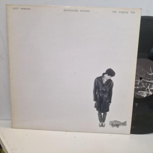 COLIN NEWMAN Provisionally Entitled The Singing Fish CAD 108 12” LP