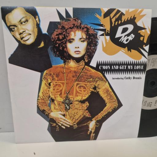 D MOB Introducing CATHY DENNIS C’mon And Get My Love F117 7” SINGLE