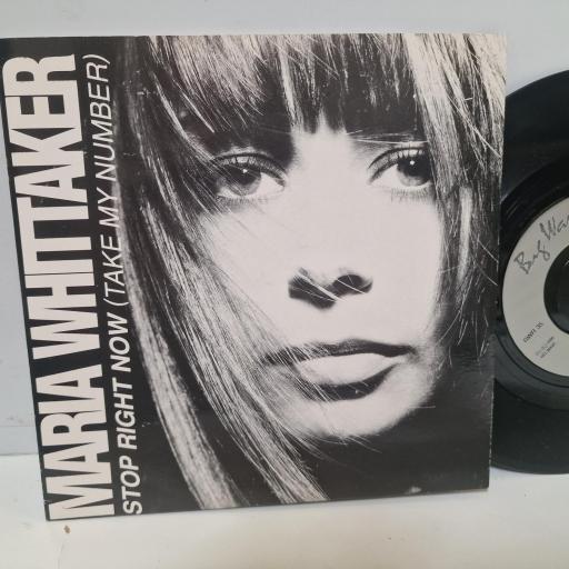MARIA WHITTAKER Stop Right Now (Take My Number) BWR 35 7” SINGLE