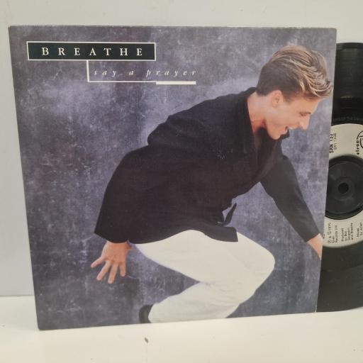 BREATHE Say A Prayer SRN 133 7” SINGLE