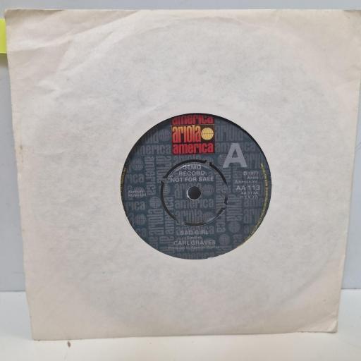 CARL CRAVES Sad Girl AA 113 7” SINGLE