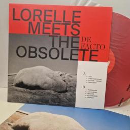 LORELLE MEETS THE OBSOLETE De Facto SCR150LP 12” RED VINYL LP