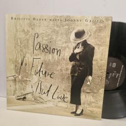 BRIGITTE BADER Meets JOHNYY GRIFFIN Passion, No Future, But Love BBLP 00190 12” LP