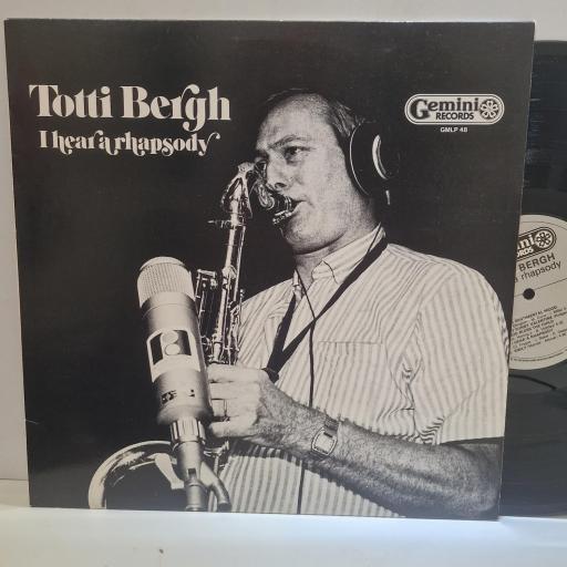 TOTTI BERGH I Hear A Rhapsody GMLP 48 12” LP