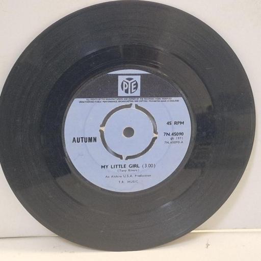 AUTUMN My Little Girl 7N.45090 7” SINGLE