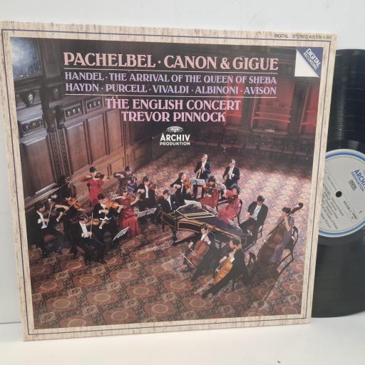 PACHELBEL, HANDEL, HAYDN, PURCELL, VIVALDI, ALBINONI, AVISON, THE ENGLISH CONCERT, TREVOR PINNOCK Pachelbel Canon & Gigue / Handel The Arrival Of The Queen 415 518-1 12” LP