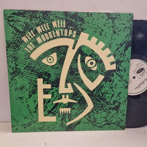 THE WOODENTOPS Well Well Well… UPX 60003-1 12” LP
