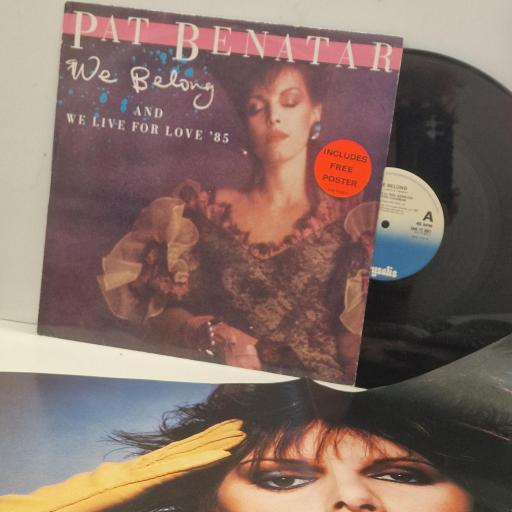 PAT BENATAR We Belong CHS 2821 12” WITH POSTER