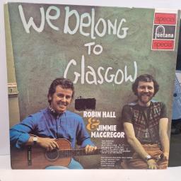 ROBIN HALL & JIMMIE MACGREGOR We Belong To Glasgow 6438 033 12” LP