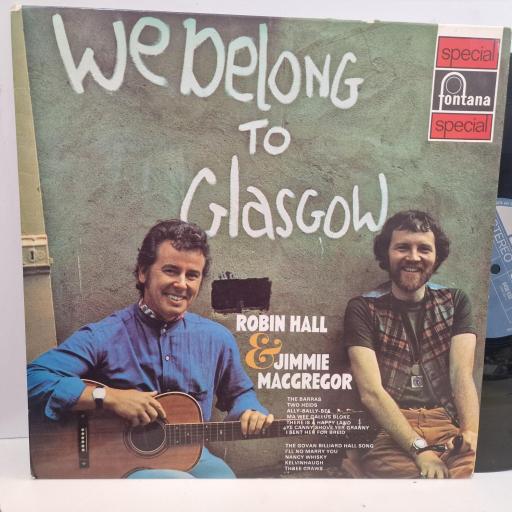 ROBIN HALL & JIMMIE MACGREGOR We Belong To Glasgow 6438 033 12” LP