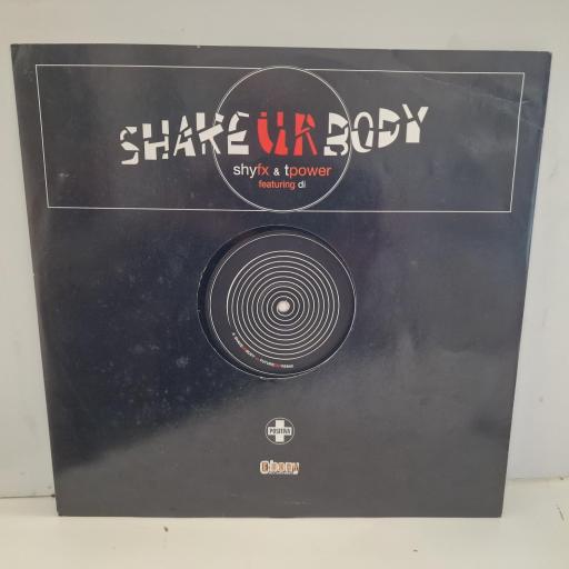 SHY FX & T POWER ft DI Shake Ur Body (Remixes) 12TIVX 171 12” SINGLE