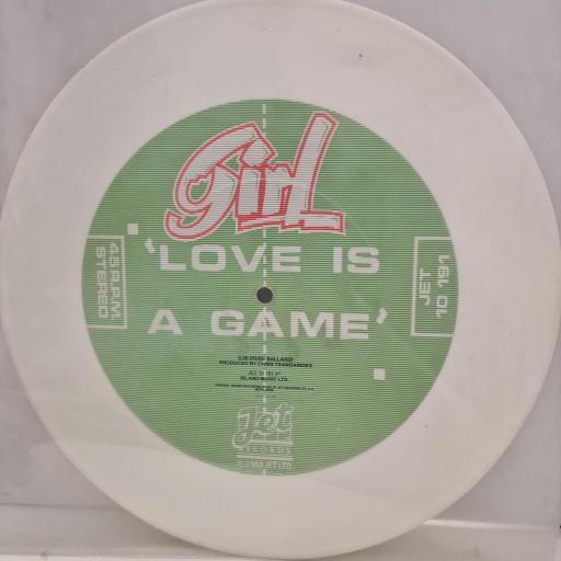 GIRL Love Is A Game JET 191 10” white vinyl SINGLE