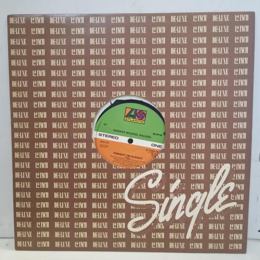 NARADA MICHAEL WALDEN Tonight I’m Alright K 11437 12” SINGLE
