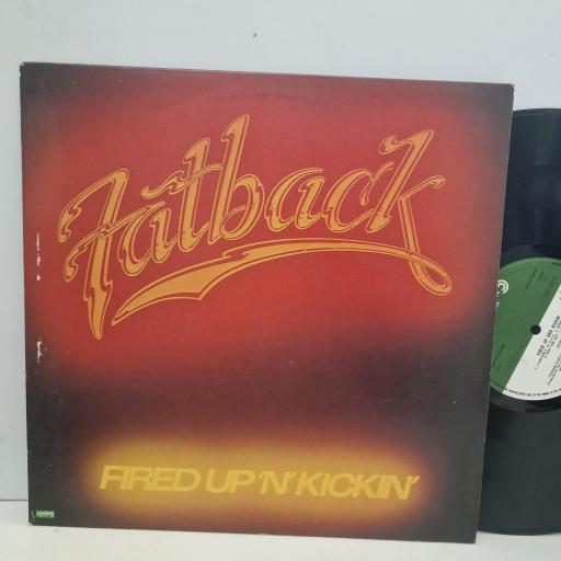 FATBACK Fired Up ‘N’ Kickin’ 2391 351 12” LP