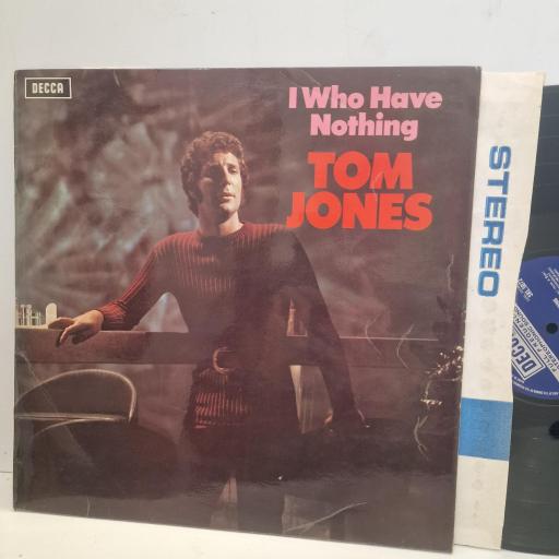TOM JONES I Who Have Nothing LK 5072 12” LP