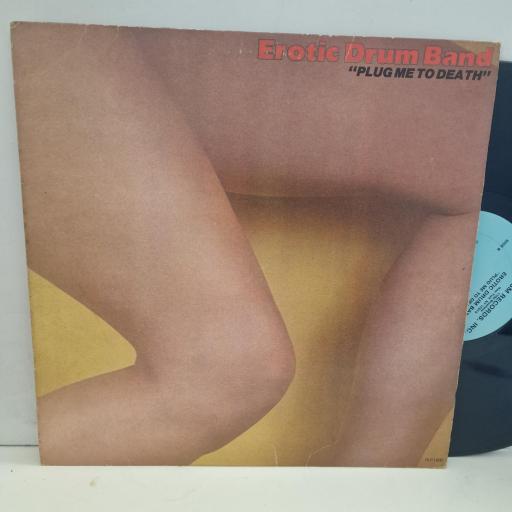 EROTIC DRUM BAND Plug Me To Death PLP 1000 12” LP