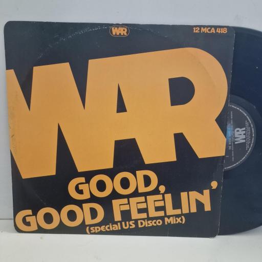 WAR Good, Good Feelin' (Special U.S. Disco Mix) / The Music Band 12 MCA 418 12” SINGLE