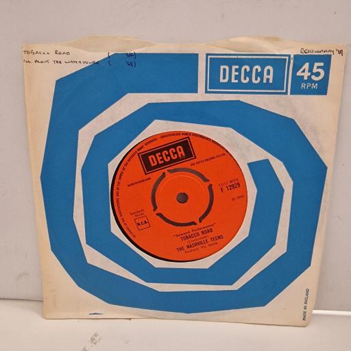 THE NASHVILLE TEENS Tobacco Road / All Along The Watchtower F 12929 7”