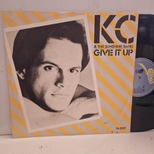 KC & THE SUNSHINE BAND Give It Up TA 3017 12” single