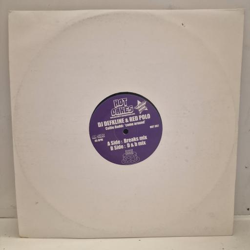 COLLIE BUDDZ Come Around HOT 007 12” SINGLE