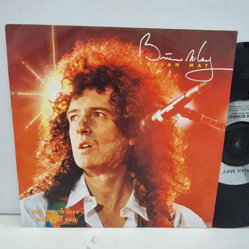 BRIAN MAY Too Much Love Will Kill You 7243 8 80199 7 2 7”