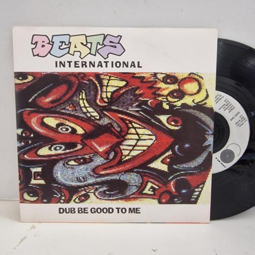 BEATS INTERNATIONAL Dub Be Good To Me GOD 39 7”