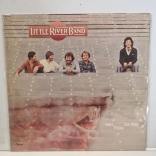 LITTLE RIVER BAND First Under The Wire SOO-11954 12” LP