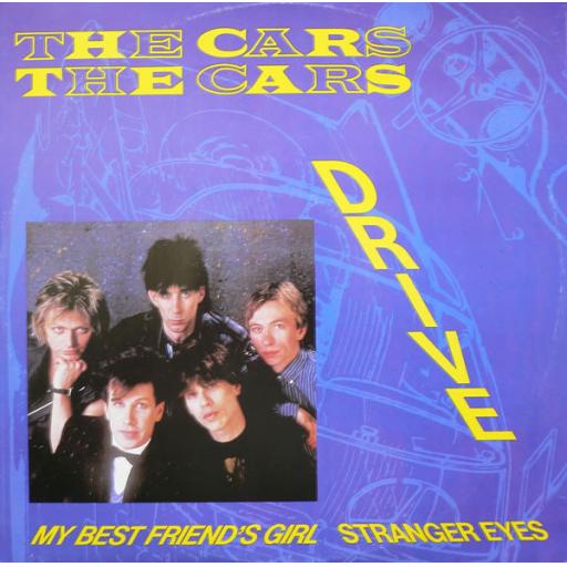 THE CARS Drive MY BEST FRIENDS GIRL E 9706 12” SINGLE